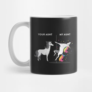 Your Aunt vs My Aunt Unicorn Mug